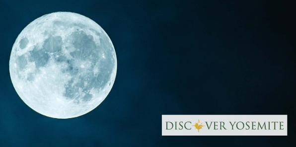 Full moon and Discover Yosemite logo.