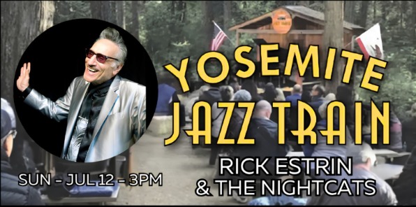 Yosemite Jazz Band with Rick Estrin & The Nightcats.