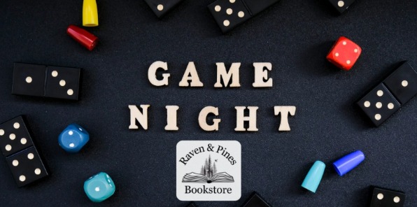 Game Night at  Raven and Pines Bookstore