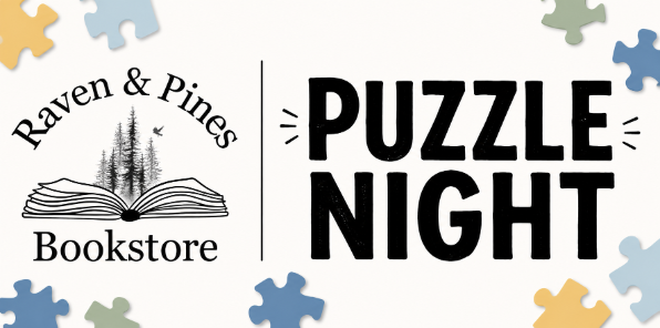 Puzzel Night at Raven & Pine Bookstore